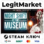 Night Shift at the Museum | Steam Ключ | ВЕСЬ МИР