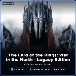 The Lord of the Rings: War in the North - Legacy Edition (Steam Gift)
