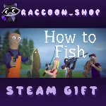 How to Fish * STEAM RU*KZ*UA*СНГ🔥 