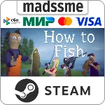 How to Fish * RU/KZ/СНГ/TR/CN/AR/IN/BR * STEAM 🚀 АВТОДОСТАВКА
