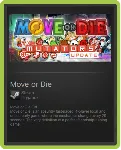 Move or Die - STEAM Gift РОССИЯ | СНГ + ВСЕ СТРАНЫ • REGION FREE - irongamers.ru