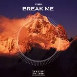 VIBE - Break Me (Original Mix) - irongamers.ru