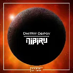 Dmitriy Osipov - Nibiru (Original Mix) - irongamers.ru