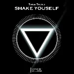 Tana Tatoo - Shake Youself (Original Mix) - irongamers.ru
