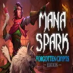 Mana Spark (Steam ключ / РФ+Весь Мир)