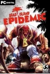 Dead Island: Epidemic (Steam Gift Region Free / ROW) - irongamers.ru