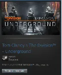 The Division - Underground DLC (Steam Gift Region Free)