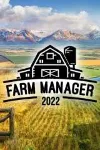 Farm Manager 2022 XBOX ONE/X/S КЛЮЧ - irongamers.ru