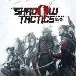 Shadow Tactics: Blades of the Shogun ключ стим лицензия - irongamers.ru