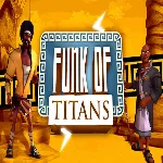 Funk of Titans (Steam key / РФ+Весь Мир)