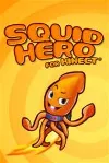 squid Hero for Kinect Xbox КЛЮЧ - irongamers.ru