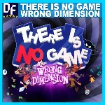 There Is No Game: Wrong Dimension STEAM Аккаунт - irongamers.ru