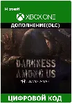 Dead by Daylight: Darkness Among Us XBOX ONE X|S КЛЮЧ - irongamers.ru
