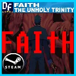 FAITH: The Unholy Trinity STEAM Аккаунт - irongamers.ru
