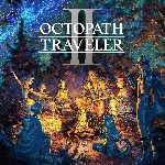 OCTOPATH TRAVELER II Steam Ключ РФ+Global - irongamers.ru
