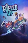 Fueled Up XBOX ONE/X/S ЦИФРОВОЙ КЛЮЧ - irongamers.ru