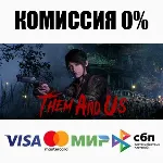 Them and Us +ВЫБОР STEAM•RU ⚡ ️АВТОДОСТАВКА 💳 0%