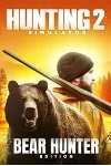 🎮 HUNTING SIMULATOR 2 BEAR HUNTER EDITION XBOX ONE🔑 KEY