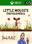 LITTLE MOUSE&acute;S ENCYCLOPEDIA + CYBER PROTOCOL XBOX КЛЮЧ - irongamers.ru