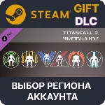 Titanfall 2: Prime Titan Bundle Steam Выбор Региона - irongamers.ru