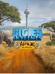 Cities: Skylines — African Vibes ПК EPIC GAMES EGS PC ЭПИК ГЕЙМС ЕГС