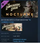 The Lamplighters League - Nocturne 💎 АВТОДОСТАВКА STEAM GLOBAL МГНОВЕННО ЛИЦЕНЗИЯ