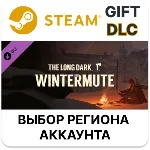 The Long Dark: WINTERMUTE Steam Выбор региона - irongamers.ru