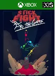 ❗ STICK FIGHT: THE GAME❗ XBOX ONE/X|S🔑 КЛЮЧ❗ 