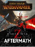 ✅ World War Z: Aftermath + Total War: Warhammer
