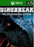 DINOBREAK KILLER CRISIS COLLECTION XBOX ONE/X|S КЛЮЧ - irongamers.ru