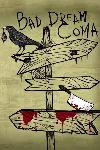 ✅ Bad Dream: Coma Xbox One & Xbox Series X|S активация