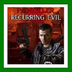✅ Painkiller Recurring Evil✔ ️Steam⭐Ключ Активации🔑 РФ+СНГ✔ ️АКЦИЯ🎁 0% Карты💳 