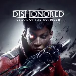 Dishonored: Death of the Outsider | АВТОВЫДАЧА⚡ 24/7
