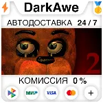 Five Nights at Freddy's 2 STEAM•RU ⚡ ️АВТОДОСТАВКА 💳 0%