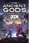 😈 Doom Eternal⚔ ️The Ancient Gods🩸 Part Two🩸 Ключ Steam
