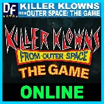 KILLER KLOWNS FROM OUTER SPACE: THE GAME — ОНЛАЙН✔ STEAM