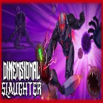 DIMENSIONAL SLAUGHTER (Steam key / РФ+Весь мир)