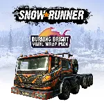 SnowRunner - Burning Bright Vinyl Wrap Pack PS4 ПСН - irongamers.ru