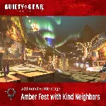 ✅ GGST Additional Stage Amber Fest with Kind Neighbors✅ P