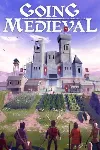 Going Medieval КЛЮЧ STEAM РФ+СНГ - irongamers.ru