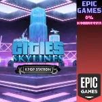 Cities: Skylines — K-Pop Station ПК EPIC GAMES EGS PC ЭПИК ГЕЙМС ЕГС