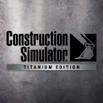 Construction Simulator Titanium Edition - irongamers.ru