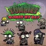 Zombies ruined my day
