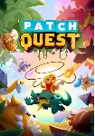 Patch Quest КЛЮЧ STEAM РФ+СНГ - irongamers.ru