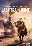 Last Train Home - Deluxe Edition КЛЮЧ🔑 STEAM RU+СНГ+TR
