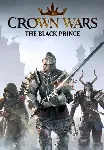 Crown Wars: The Black Prince КЛЮЧ🔑 STEAM РФ+СНГ