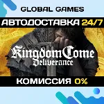 Kingdom Come: Deliverance STEAM 🚀 АВТОДОСТАВКА💳 0%