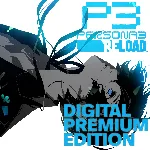 PERSONA 3 RELOAD PREMIUM + EPISODE AIGIS ВСЕ DLC - irongamers.ru