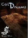 Cold Dreams (Steam Key Region Free / ROW)
