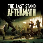 The Last Stand Aftermath - irongamers.ru